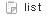 LIST